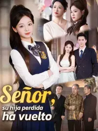 Señor, su hija perdida ha vuelto completo