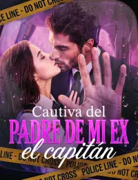 Cautiva del padre de mi ex, el capitán completo