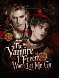 The Vampire I Freed Won’t Let Me Go cover