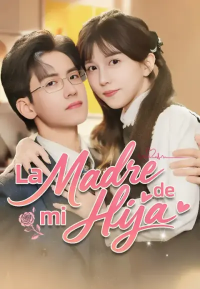 La Madre de mi Hija – portada del dorama corto