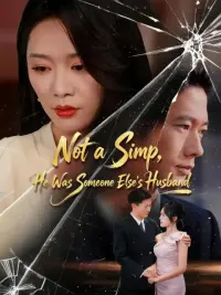 Not a Simp, He Was Someone Else's Husband cover