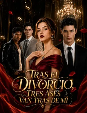 Tras el divorcio, tres ases van tras de mí – dorama corto