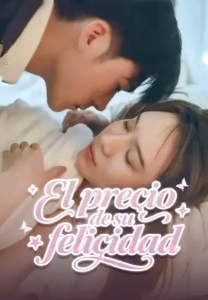 El precio de su felicidad – dorama corto