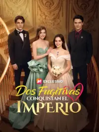 Dos fugitivas conquistan el imperio completo