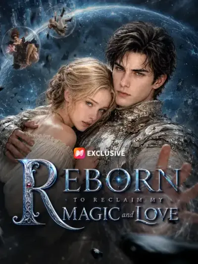 Reborn to Reclaim My Magic and Love poster