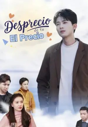 El Precio de tu Desprecio completo