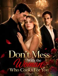 Don't Mess With the Woman Who Cooks For You cover