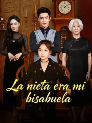 La nieta era mi bisabuela completo