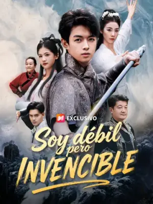 Soy débil, pero invencible – dorama corto