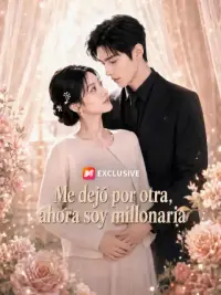 Me dejó por otra, ahora soy millonaria completo