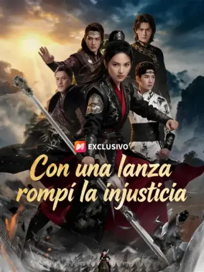 Con una lanza rompí la injusticia – portada del dorama corto