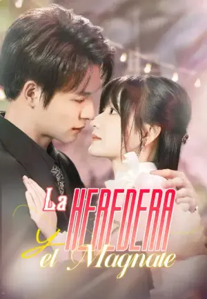 La Heredera y el Magnate – dorama corto