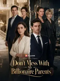 Don't Mess With My Billionaire Parents cover