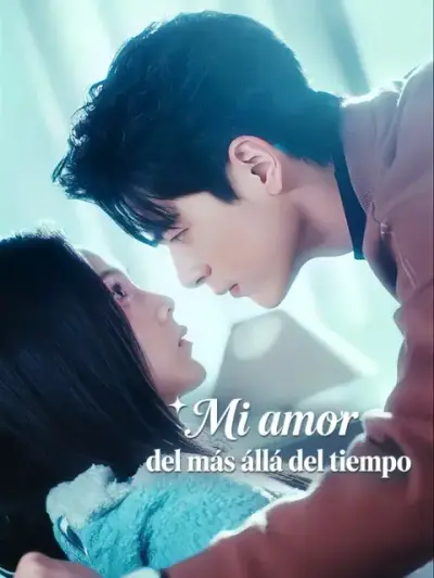 Mi amor del más allá del tiempo – portada del dorama corto