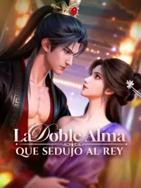 La doble alma que sedujo al rey completo