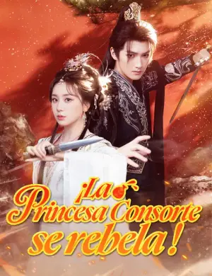 ¡La Princesa Consorte se rebela！ – dorama corto