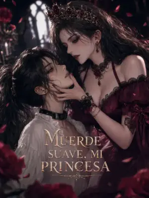 Muerde suave, mi princesa completo