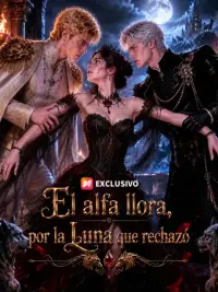 El alfa llora por la Luna que rechazó completo