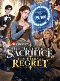 Her Hundredth Sacrifice, His Eternal Regret cover
