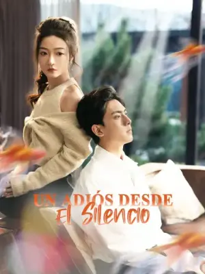 Un adiós desde el silencio – dorama corto