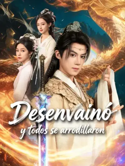 Desenvainó y todos se arrodillaron – portada del dorama corto