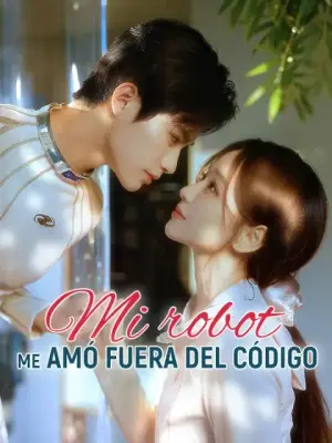 Mi robot me amó fuera del código – dorama corto