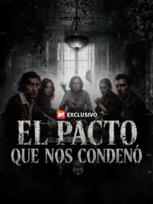 El pacto que nos condenó – dorama corto