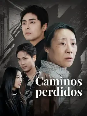 Caminos perdidos – dorama corto