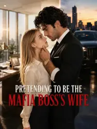 Pretending to Be the Mafia Boss’s Wife cover