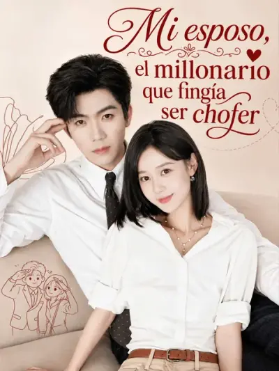 Mi esposo, el millonario que fingía ser chofer — portada