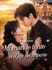 Mi marido tonto es el jefe del imperio completo