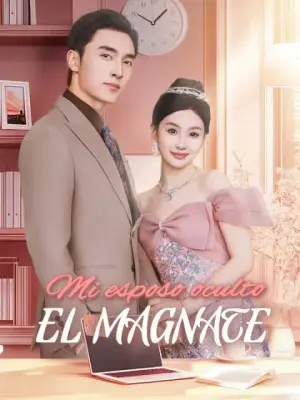 Mi esposo oculto, el magnate completo