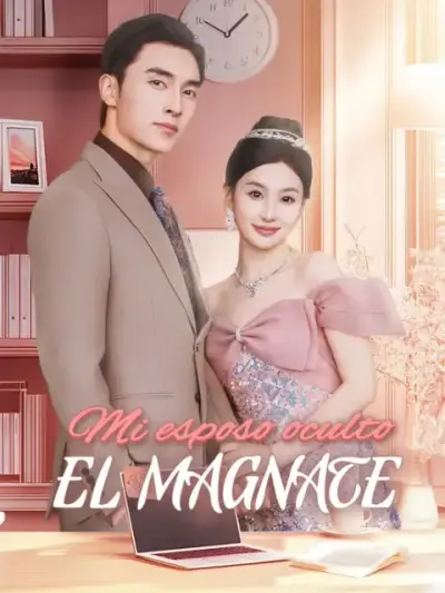 Mi esposo oculto, el magnate – portada del dorama corto