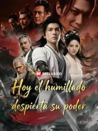 Hoy el humillado despierta su poder completo