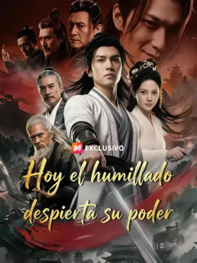 Hoy el humillado despierta su poder – portada del dorama corto