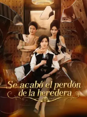 Se acabó el perdón de la heredera completo