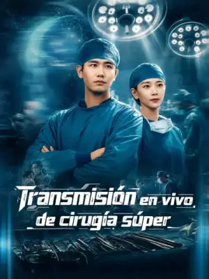 Transmisión en vivo de cirugía súper – dorama corto