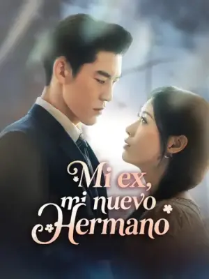 Mi ex, mi nuevo hermano completo