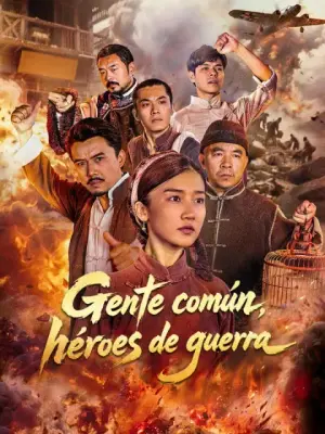 Gente común, héroes de guerra completo