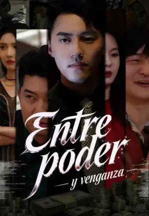 Entre poder y venganza completo