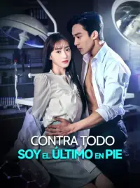 Contra todo, soy el último en pie completo