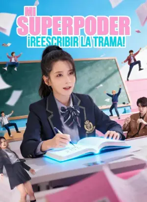 Mi Superpoder: ¡Reescribir la Trama! – dorama corto
