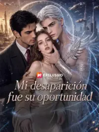 Mi desaparición fue su oportunidad completo