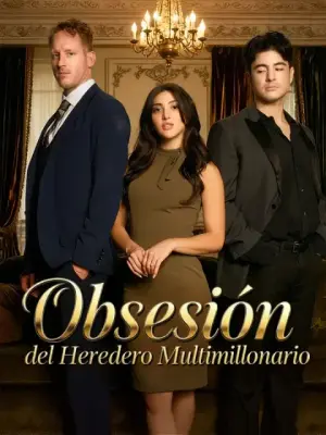 Obsesión del heredero multimillonario – dorama corto