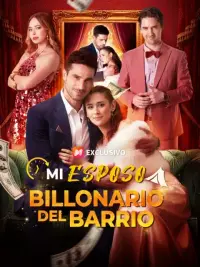 Mi esposo billonario del barrio completo