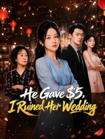 He Gave $5, I Ruined Her Wedding — vertical poster