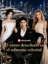 El yerno desechado es el soberano celestial completo