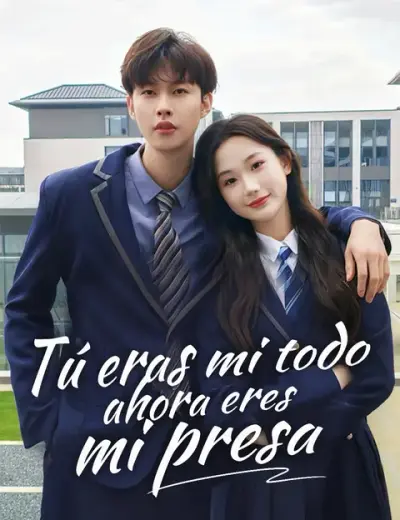Tú eras mi todo, ahora eres mi presa – portada del dorama corto