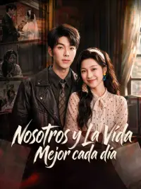 Nosotros y la vida, mejor cada día completo