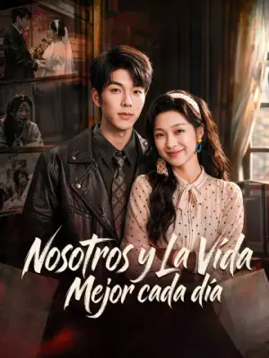 Nosotros y la vida, mejor cada día completo